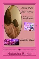 More Than Just Words: Self Expressions Through Poems 1494215934 Book Cover