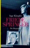 Friede Springer: Die Biographie 3548368344 Book Cover