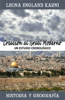 Creacíon al Israel Moderno: Un Estudio Cronológico B08HGP1BK9 Book Cover