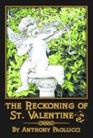 The Reckoning of St. Valentine 1304108872 Book Cover