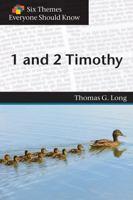 Six Themes in 1 and 2 Timothy Everyone Should Know 1571532390 Book Cover