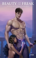 Beauty and the Freak: An Erotic Role-Playing Fantasy Story B0F27QWMV7 Book Cover
