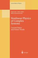 Nonlinear Physics Of Complex Systems: Current Status And Future Trends 3662140861 Book Cover