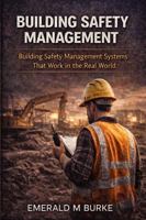 Building Safety Management B0GFVXJKM5 Book Cover