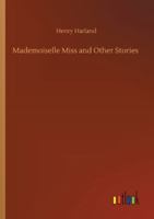 MADEMOISELLE MISS & OTHER (The Decadent consciousness) 1986404404 Book Cover