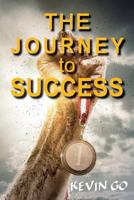 The Journey to Success 1733701338 Book Cover