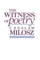 The Witness of Poetry 0674953835 Book Cover