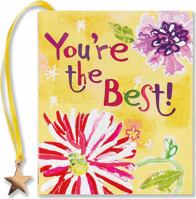 You're The Best Little Gift Book 1593598238 Book Cover