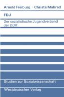 Fdj: Der Sozialistische Jugendverband Der Ddr 3531115766 Book Cover