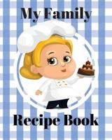 My Family Recipe Book 1975815092 Book Cover