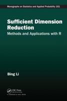 Sufficient Dimension Reduction: Methods and Applications with R 0367734729 Book Cover