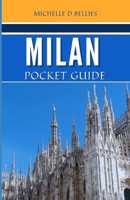 MILAN POCKET GUIDE: A Brief Guide to the Heart of Northern Italy: Urban Elegance, Cultural Riches, and Natural Splendour. B0CV5JD21W Book Cover