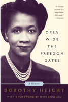 Open Wide the Freedom Gates: A Memoir