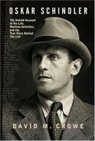 Oskar Schindler: The Untold Account of His Life, Wartime Activities, and the True Story Behind The List 081333375X Book Cover