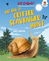 Go on a Critter Scavenger Hunt 1541555236 Book Cover