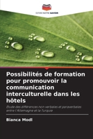 Possibilités de formation pour promouvoir la communication interculturelle dans les hôtels (French Edition) 6209448437 Book Cover