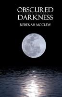Obscured Darkness (Family Secrets #2) 0983002282 Book Cover