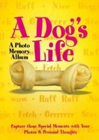 A Dog's Life 1579772013 Book Cover