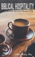 Biblical Hospitality: The Chain that Links Fellowship to Faith B08TQ4KD4C Book Cover