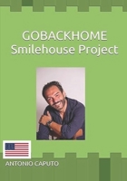 GOBACKHOME: Smilehouse Project (Italian Edition) B0G4QVWJCJ Book Cover