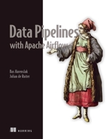 Data Pipelines with Apache Airflow 1617296902 Book Cover