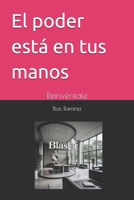 El poder está en tus manos: Reinvéntate (Spanish Edition) B0DVPBJVCB Book Cover