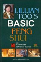 Lillian Too's Basic Feng Shui: An Illustrated Reference Manual 095871133X Book Cover