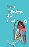 Inner Reflections of an Artist 9916875650 Book Cover