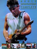 Bruce Springsteen Complete 0769273602 Book Cover