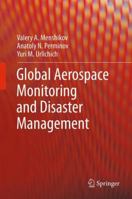 Global Aerospace Monitoring and Disaster Management 3709108098 Book Cover