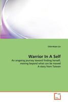Warrior In A Self 3639361873 Book Cover