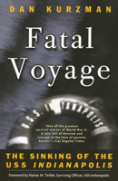 Fatal Voyage: The Sinking of the USS Indianapolis 0689120079 Book Cover