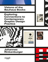 Visions of the Bauhaus Books: Exploring Connections to Contemporary Graphic Design Practice 3721209923 Book Cover