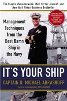 It's Your Ship: Management Techniques from the Best Damn Ship in the Navy 0446529117 Book Cover