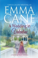 A Wedding in Valentine 0062264664 Book Cover