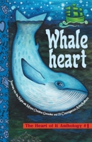 Whaleheart: The Heart of It Anthology #1 0984379983 Book Cover