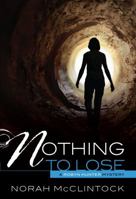 Nothing to Lose 0761385312 Book Cover