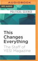 This Changes Everything: Occupy Wall Street and the 99% Movement 1536643858 Book Cover