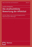 Die Strafrechtliche Bewertung Der Affekttat: Auf Dem Weg Zu Einer Strafrechtsdogmatischen Begrundung Der Affektlogik 3832959114 Book Cover