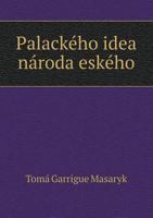 Palackeho Idea Naroda Eskeho 1245999737 Book Cover