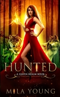 Hunted: A Reverse Harem Fairy Tale Retelling (Haven Realm Chronicles Book 1) 1922689289 Book Cover