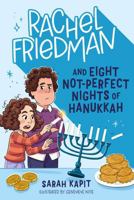 Rachel Friedman and Eight Not-Perfect Days of Hanukkah 1250881099 Book Cover