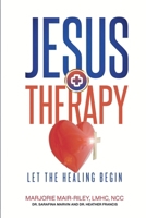 Jesus + Therapy: Let the Healing Begin B0FC2F4TBR Book Cover