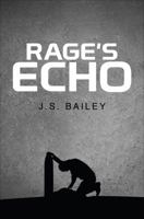 Rage's Echo 1627466223 Book Cover