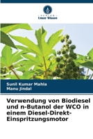 Verwendung von Biodiesel und n-Butanol der WCO in einem Diesel-Direkt-Einspritzungsmotor (German Edition) 6208512794 Book Cover