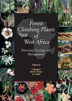 Forest Climbing Plants of West Africa: Diversity, Ecology and Management (Cabi Publishing) 085199914X Book Cover