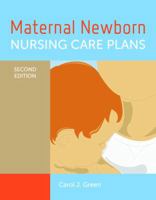 Maternal Newborn Nursing Care Plans 0763777420 Book Cover