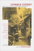 Livable Cities?: Urban Struggles for Livelihood and Sustainability 0520230256 Book Cover