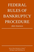 Federal Rules of Bankruptcy Procedure; 2021 Edition: With Statutory Supplement 1640020950 Book Cover