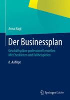 Der Businessplan: Gesch�ftspl�ne Professionell Erstellen Mit Checklisten Und Fallbeispielen 3658052643 Book Cover